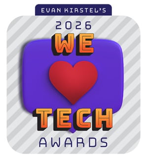 2026 Evan Kirstel's We Love Tech Award